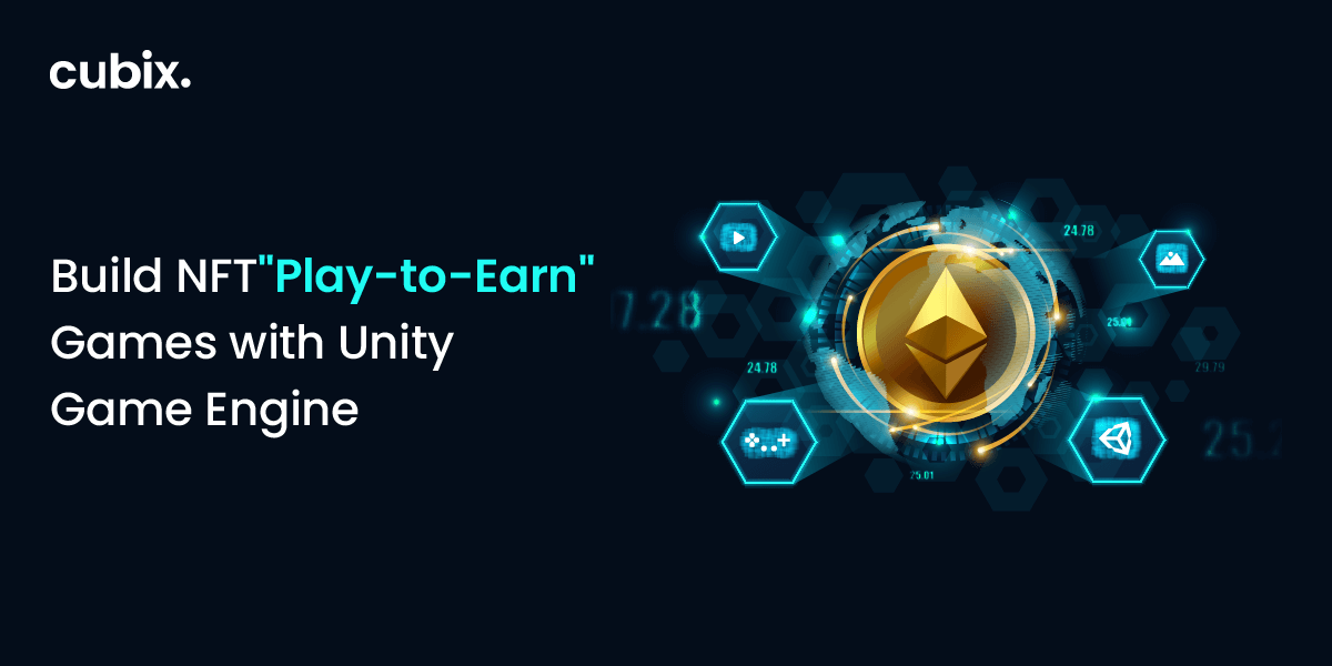 Build NFT "Play-to-Earn" Games with Unity Game Engine