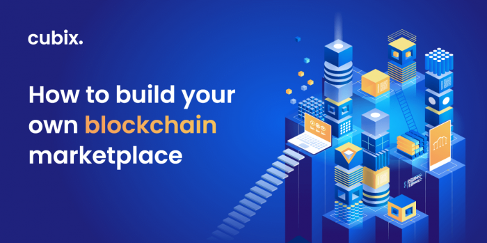 How to Build Your Own Blockchain Marketplace